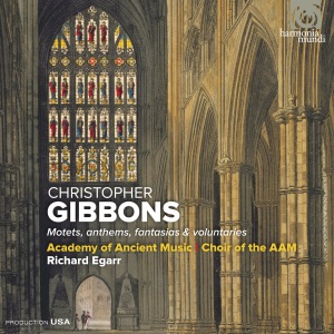 Christopher Gibbons - Motets, anthems, fantasias and voluntaries